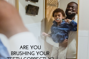 Are You Brushing Your Teeth Correctly?